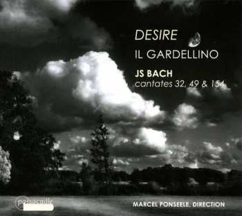 Album Johann Sebastian Bach: Kantaten Bwv 32,49,154  - "desire"