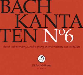 CD Johann Sebastian Bach: Kantaten N° 6
