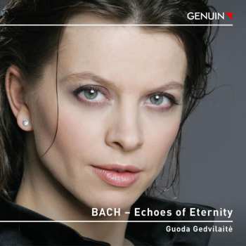 CD Johann Sebastian Bach: Klavierwerke "bach - Echoes Of Eternity"