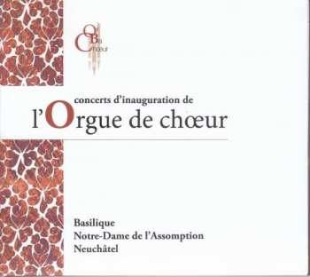 2CD Johann Sebastian Bach: L'orgue De Choeur