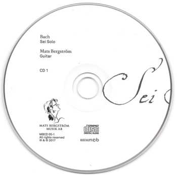 2CD Johann Sebastian Bach: Bach Sei Solo Sonatas & Partitas BWV 1001 - 1006 (Sei Solo A Violino Senza Basso Accompagnato c. 1720)