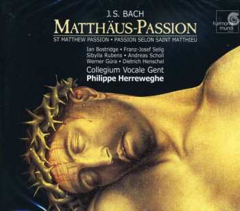 Album Johann Sebastian Bach: Matthäus-Passion • St Matthew Passion • Passion Selon Saint Matthieu