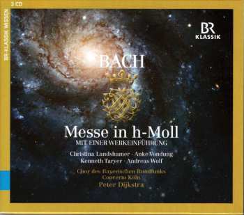 3CD Johann Sebastian Bach: Messe In h-Moll, Mit Einer Werkeinführung