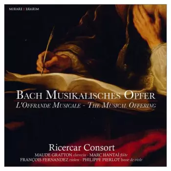 Musikalisches Opfer / Offrande Musicale / Musical Offering