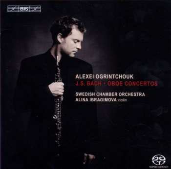 SACD Johann Sebastian Bach: Oboe Concertos
