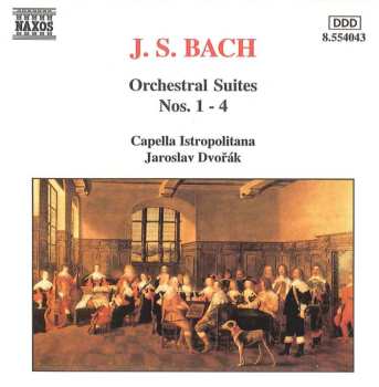 CD Johann Sebastian Bach: Orchestral Suites Nos. 1 - 4