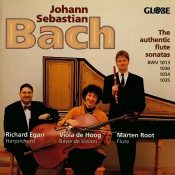 Authentic Flute Sonatas (BWV 1013, 1030, 1034, 1035) 