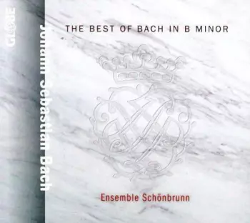 The Best Of Bach In B Minor