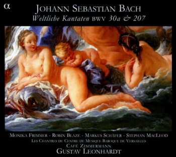 CD Johann Sebastian Bach: Weltliche Kantaten, BWV 30a & 207