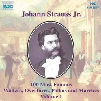 CD Johann Strauss Jr.: 100 Most Famous Waltzes, Overtures, Polkas And Marches Volume 1