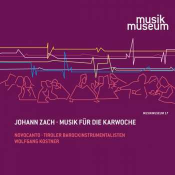 CD Johann Zach: Musik Für Die Karwoche