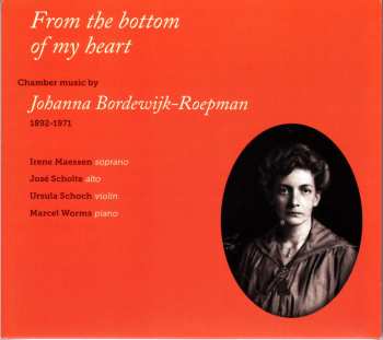 CD Johanna Bordewijk-Roepman: From The Bottom Of My Heart