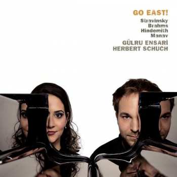 CD Johannes Brahms: Gülru Ensari & Herbert Schuch - Go East! DIGI