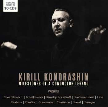 10CD Johannes Brahms: Kirill Kondrashin - Milstones Of A Conductor Legend