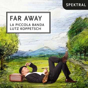 CD Johannes Brahms: Lutz Koppetsch & La Piccola Banda - Far Away