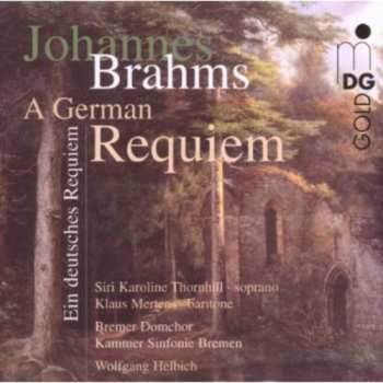 CD Johannes Brahms: Ein Deutsches Requiem