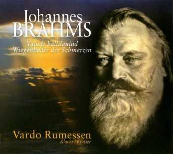 Album Johannes Brahms: Wiegenlieder der Schmerzen