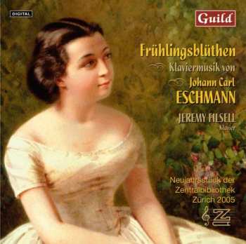 CD Johannes Carl Eschmann: Klavierwerke