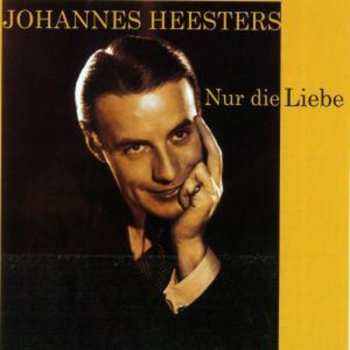 Album Johannes Heesters: Nur Die Liebe