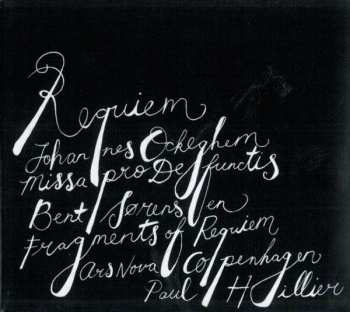 Album Johannes Ockeghem: Requiem: Music By Johannes Ockeghem And Bent Sørensen