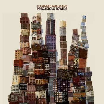 Album Johannes Wallmann: Precarious Towers