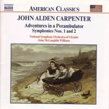Adventures In A Perambulator / Symphonies Nos. 1 And 2