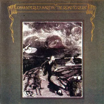 John & Beverley Martyn: The Road To Ruin