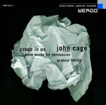 CD John Cage: Credo In Us / ...More Works For Percussion