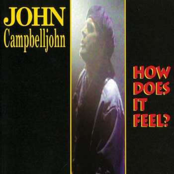 LP John Campbelljohn: How Does It Feel? LTD | CLR