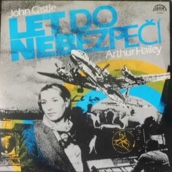 Album John Castle: Let Do Nebezpečí 