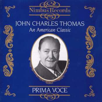 Album John Charles Thomas: An American Classic