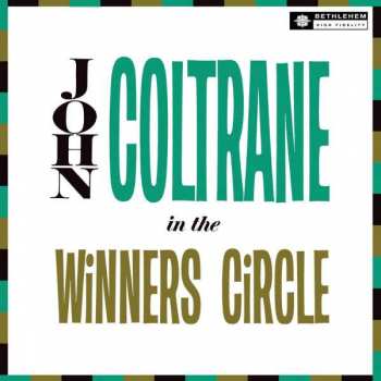 LP John Coltrane: In The Winner's Circle (180g) (2012 Remaster)