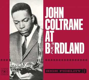 CD John Coltrane: John Coltrane At Birdland  DIGI