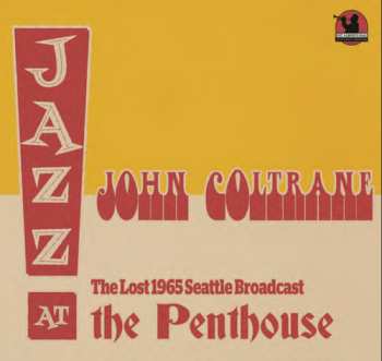 CD John Coltrane: The Lost 1965 Seattle Broadcast