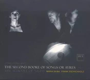 The Second Booke Of Songs Or Ayres (1600)