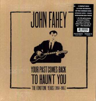 5CD/Set di cofanetti John Fahey: Your Past Comes Back To Haunt You (The Fonotone Years [1958-1965])