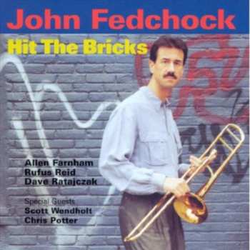 Album John Fedchock: Hit The Bricks