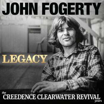Album John Fogerty: Legacy: The Creedence Clearwater Revival Years