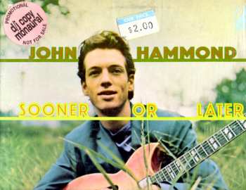 LP John Paul Hammond: Sooner Or Later