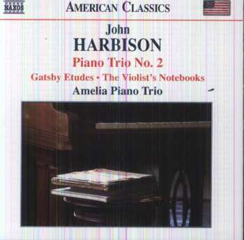 Album John Harbison: Piano Trio No 2