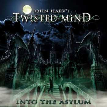 CD John Harv's Twisted Mind: Into The Asylum
