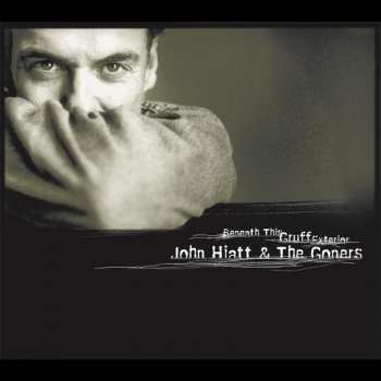 LP John Hiatt: Beneath This Gruff Exterior