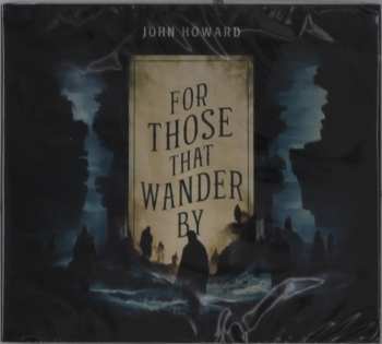 CD John Howard: For Those That Wander By