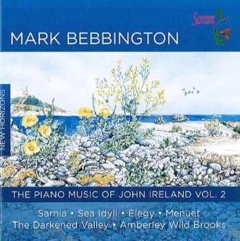 CD Mark Bebbington: The Piano Music By John Ireland Vol. 2