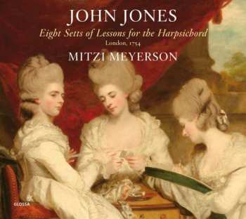 2CD John Jones: Eight Sets Of Lessons For The Harpsichord