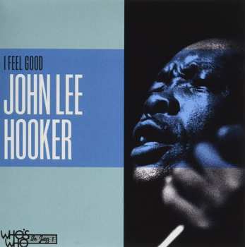 CD John Lee Hooker: I Feel Good