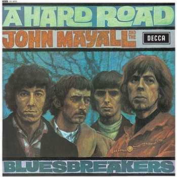 CD John Mayall & The Bluesbreakers: A Hard Road