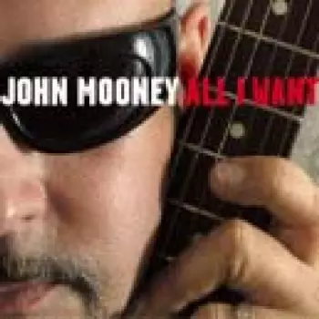 John Mooney: All I Want
