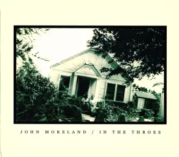 John Moreland: In The Throes