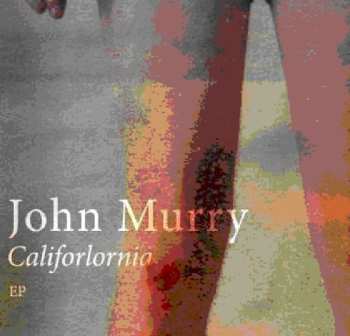 CD John Murry: Califorlornia EP